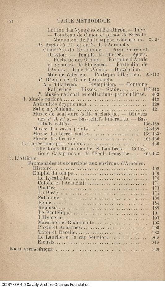 16 x 10,5 εκ. 2 φ. χ.α. + 31 σ. + 5 σ. χ.α. + CVIII σ. + 241 σ. + 132 σ. + 2 σ. χ.α., όπου στο verso τ